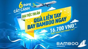 Đại tiệc khuyến mãi mừng 6 tháng cất cánh từ Bamboo Airways