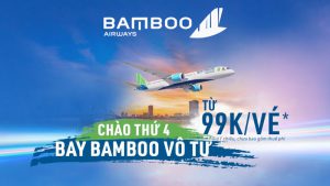 Siêu khuyến mãi Bamboo Airways vé máy bay chỉ từ 99k trong chương trình chào thứ 4