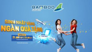 Bamboo Airways khuyến mãi mừng sinh nhật website đồng giá 21.000 VND