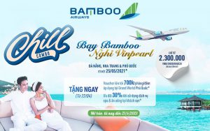 Khuyến mãi chỉ 2.300.000 VND bay Bamboo Airways nghỉ dưỡng Vinpearl