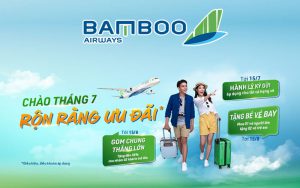 Nhận ngàn khuyến mãi chào tháng 7 từ Bamboo Airways