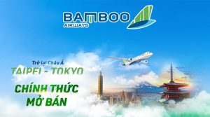 Bamboo Airways chính thức mở bán vé máy bay Đài Bắc, Tokyo