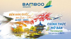 Mở bán vé bay thẳng Hà Nội – Seoul từ Bamboo Airways