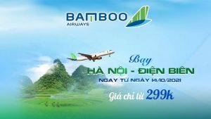 Bay Hà Nội – Điện Biên Bamboo Airways khuyến mãi chỉ 299.000 VND