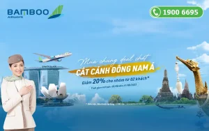 Cất cánh Đông Nam Á - Ưu đãi nhóm 20% cùng Bamboo Airways