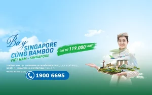 Khuyến mãi vé máy bay Bamboo đi Singapore giá chỉ từ 119.000 VNĐ