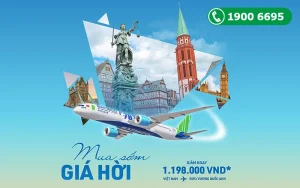 Bamboo Airways giảm giá vé máy bay đi Anh - Đức 1.198.000 VNĐ