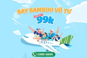 Bamboo Airways khuyến mãi 99K giá vé bay nội địa